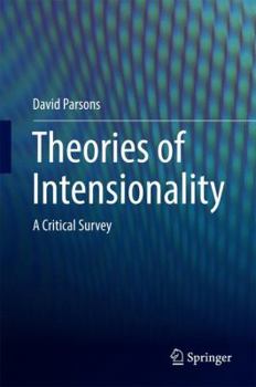 Hardcover Theories of Intensionality: A Critical Survey Book