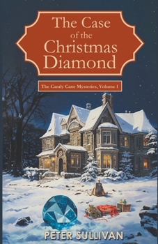 The Case of the Christmas Diamond (The Candy Cane Mysteries) B0CMW1H2JS Book Cover