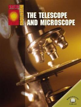 The Telescope and Microscope (Great Inventions (World Almanac Library)) - Book  of the Great Inventions