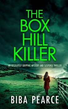 The Box Hill Murders - Book #4 of the Detective Rob Miller