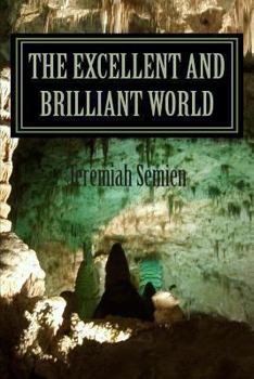 The Excellent And Brilliant World: The Mind of Jeremiah