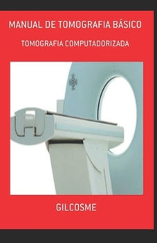 Paperback Manual de Tomografia Básico: Tomografia Computadorizada [Portuguese] Book