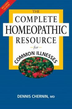 Paperback The Complete Homeopathic Resource for Common Illnesses Book