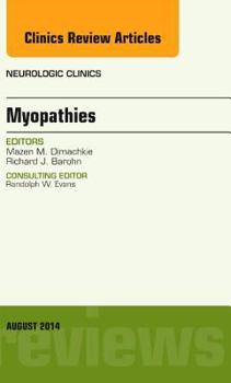 Hardcover Myopathies, an Issue of Neurologic Clinics: Volume 32-3 Book
