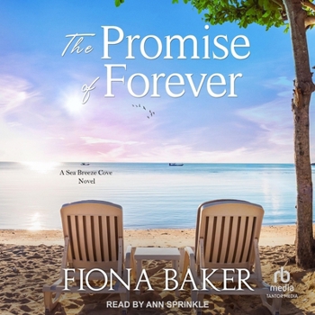 The Promise of Forever - Book #4 of the Sea Breeze Cove