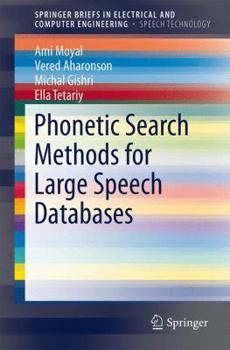 Paperback Phonetic Search Methods for Large Speech Databases Book