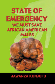 Hardcover State of Emergency: We Must Save African American Males Book