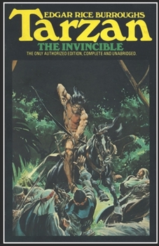Tarzan the Invincible (Tarzan #3) Annotated