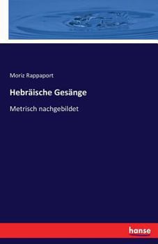 Paperback Hebräische Gesänge: Metrisch nachgebildet [German] Book