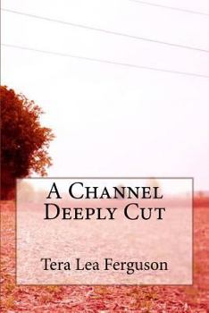 Paperback A Channel Deeply Cut Book