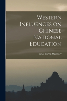 Paperback Western Influences on Chinese National Education Book