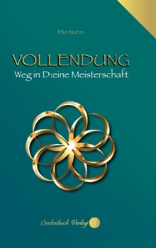 Hardcover Vollendung: Weg in D: eine Meisterschaft [German] Book