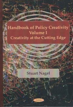 Hardcover The Handbook of Policy Creativity: Creativity at the Cutting Edge Book