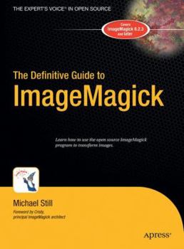 Hardcover The Definitive Guide to Imagemagick Book