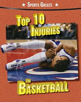 Library Binding Top 10 Injuries in Basketball Book
