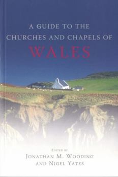 Paperback A Guide to the Churches and Chapels of Wales Book