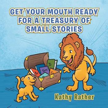 Paperback Get Your Mouth Ready for a Treasury of Small Stories Book