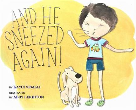 Paperback And He Sneezed Again! Book