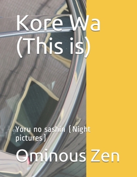Paperback Kore Wa (This is): Yoru no sashin (Night pictures) Book