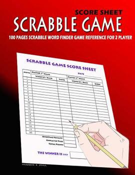 Paperback Scrabble Game Score Sheet: 100 pages Scrabble Word Finder Game Reference for 2 players Book