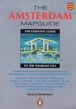 Paperback The Amsterdam Mapguide: The Essential Guide to the Tolerant City Book