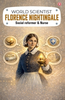 World Scientist: Florence Nightingale