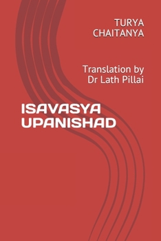 Paperback Isavasya Upanishad: Translation by Dr Latha Pillai Book