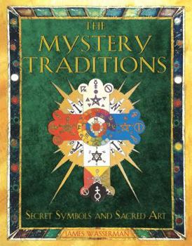 Paperback The Mystery Traditions: Secret Symbols and Sacred Art Book