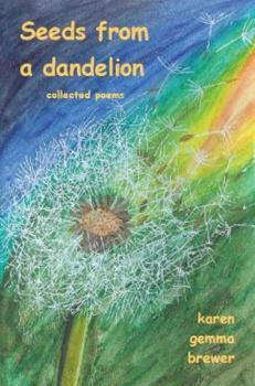 Paperback Seeds from a dandelion: addition edition Book