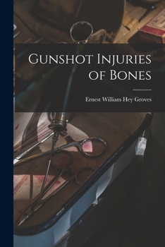 Paperback Gunshot Injuries of Bones Book