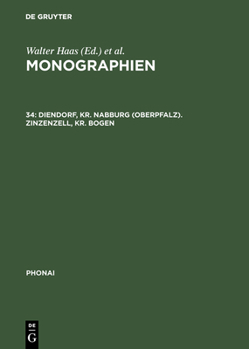 Hardcover Monographien, 34, Diendorf, Kr. Nabburg (Oberpfalz). Zinzenzell, Kr. Bogen [German] Book