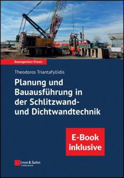 Paperback Planung und Bauausführung in der Schlitzwand- und Dichtwandtechnik (inkl. E-Book als PDF) (Bauingenieur-Praxis) (German Edition) [German] Book