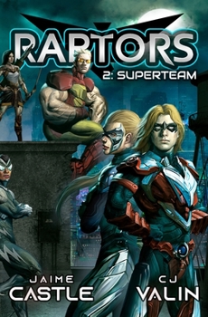 Superteam - Book #2 of the Raptors