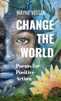 Paperback Change the World: Poems for Positive Action Book