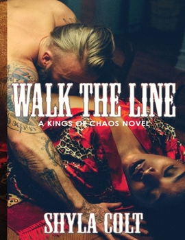 Walk the Line - Book #5 of the Kings of Chaos