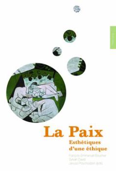 Paperback La Paix: Esthétiques d'Une Éthique [French] Book