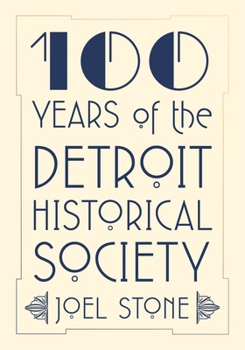 Paperback 100 Years of the Detroit Historical Society Book
