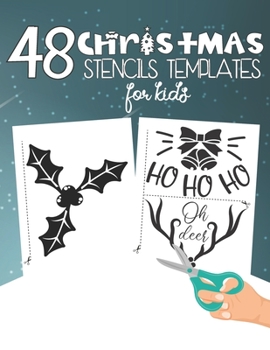 Paperback 48 Christmas Stencils Templates For Kids: Stencil Book For Kids With 48 Cute Christmas Holiday Clip Arts Templates For Christmas Cutouts Handmade Deco Book