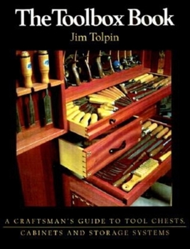 Paperback The Toolbox Book: A Craftsman's Guide to Tool Chests, Cabinets and S Book