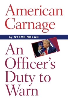 Paperback American Carnage: An Officer's Duty to Warn Book