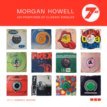 Paperback Morgan Howell 7" 100 Paintings of Classic Singles Book