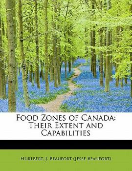 Paperback Food Zones of Canada: Their Extent and Capabilities Book