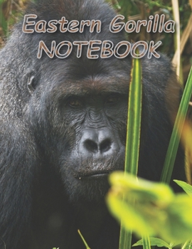 Eastern Gorilla NOTEBOOK: Notebooks and Journals 110 pages (8.5"x11")