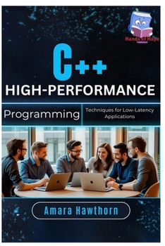 Paperback C++ High-Performance Programming: Techniques for Low-Latency Applications Book