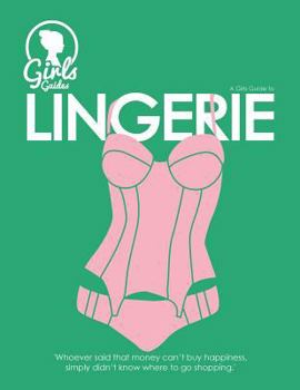 Paperback Lingerie. Girls guide to Lingerie Book