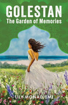 Paperback Golestan: The Garden of Memories Book