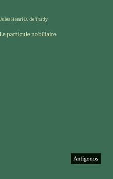 Hardcover Le particule nobiliaire [French] Book