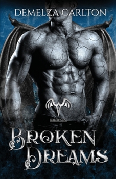 Broken Dreams: A Paranormal Protector Tale - Book #3 of the Heart of Stone