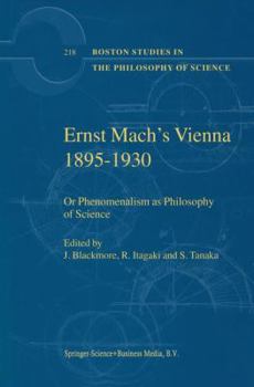 Paperback Ernst Mach's Vienna 1895-1930: Or Phenomenalism as Philosophy of Science Book