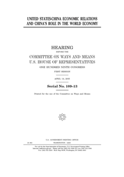 United States-China economic relations and China’s role in the world economy